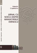 Jurnal cu Noica despre manuscrisele eminesciene, Valentin Cosereanu, 2005.